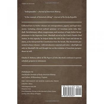 The Papers of John Marshall: Vol. I: Correspondence and Papers, November 10, 1775-June 23, 1788, and Account Book, September 1783-June 1788