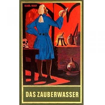 Das Zauberwasser, Band 48 der Gesammelten Werke: ...und andere Erzählungen, Band 48 der Gesammelten Werke