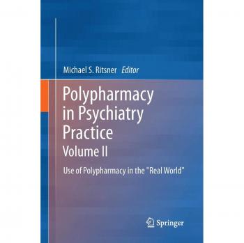 Polypharmacy in Psychiatry Practice, Volume II