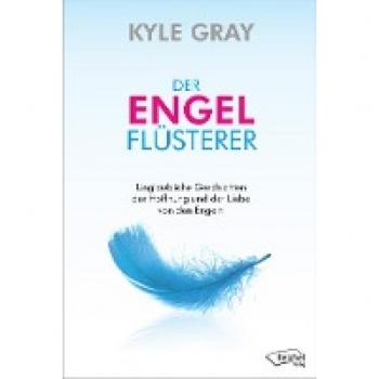 Gray, Kyle: Der Engel-Flüsterer