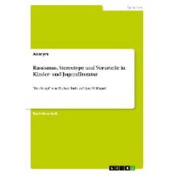 Rassismus, Stereotype und Vorurteile in Kinder