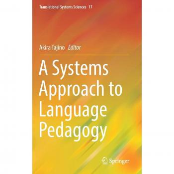 A Systems Approach to Language Pedagogy