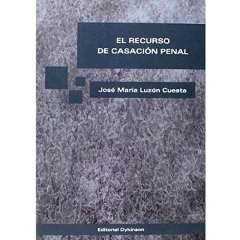 El recurso de casación penal (Tapa blanda).