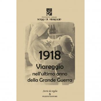 1918 Viareggio nell'ultimo anno di guerra