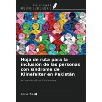 Fazil, Hina: Hoja de ruta para la inclusión de las personas con síndrome de Klinefelter en Pakistán