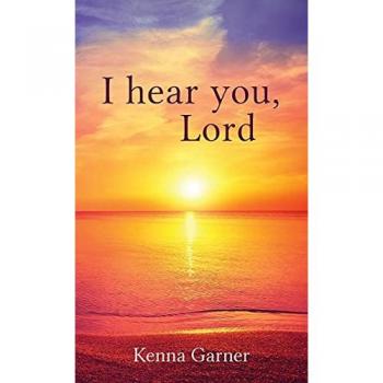 I hear you, Lord