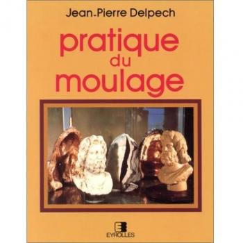 Pratique Du Moulage