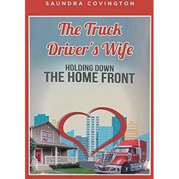 The Truck Driver's Wife: Holding Down The Home Front