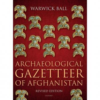 Archaeological Gazetteer of Afghanistan by Warwick Independent Archaeologist Ball Hardcover Book