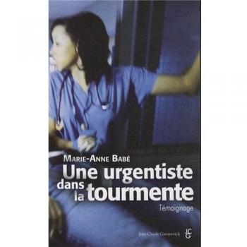 Babe Marie-Anne Une Urgentiste Dans La Tourmente