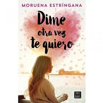 Dime Otra Vez Te Quiero