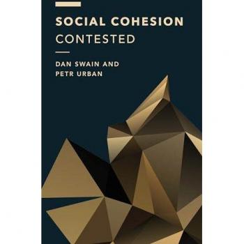 Social Cohesion Contested: Living Together Beyond the Neoliberal Regime (Off the Fence: Morality, Politics and Society)