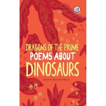 Dragons of the Prime : Poems about Dinosaurs