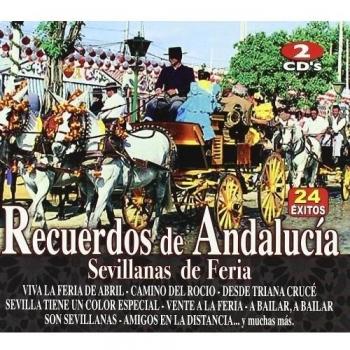 Recuerdos de Andalucía 'Sevillanas de Feria' (CD).