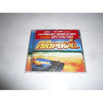 Tropikal Pur – DJ Jeff Edition
