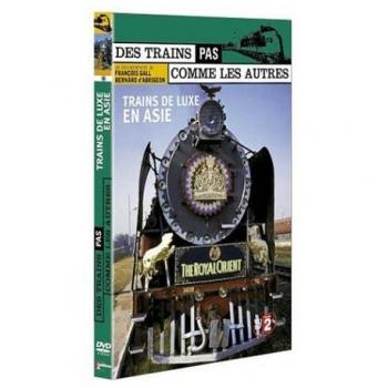 Trains d'Exception : Luxe en Asie