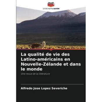 La qualité de vie des Latino-américains en Nouvelle-Zélande et dans le monde: Une revue de la littérature