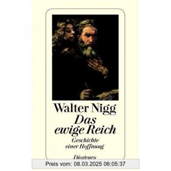 Das ewige Reich. Geschichte einer Hoffnung.
