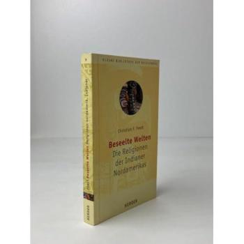 Beseelte Welten. Die Religion der Indianer Nordamerikas | Christian Feest | Buch