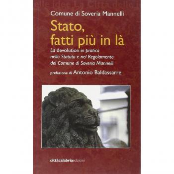 Stato, fatti più in là. La devolution in pratica nello statuto e nel regolamento del comune di Soveria Mannelli