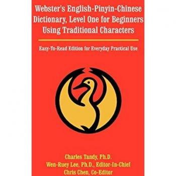Webster's English-Pinyin-Chinese Dictionary, Level One for Beginners Using Traditional Characters