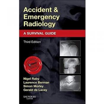 Nigel Raby Accident and Emergency Radiology: A Survival Guide