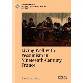 Living Well with Pessimism in Nineteenth-Century France