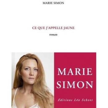 Marie Simon Ce Que J'Appelle Jaune