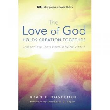 The Love of God Holds Creation Together