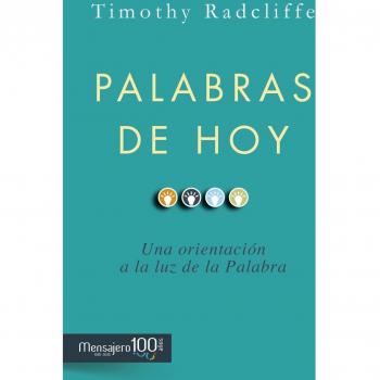 Palabras de hoy: Una orientación a la luz de la palabra (Tapa blanda).