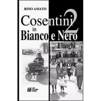 Cosentini in bianco e nero: 2