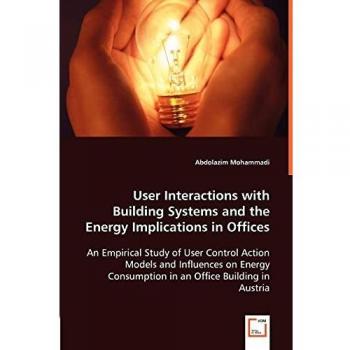 User Interactions with Building Systems and the Energy Implications in Offices