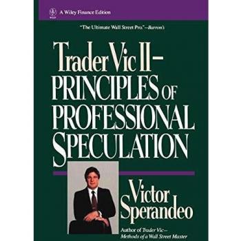 Trader Vic II: Principles of Professional Speculation