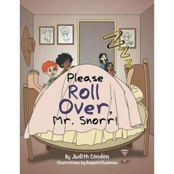 Please Roll Over, Mr. Snorr!