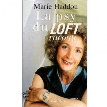 La psy du loft raconte