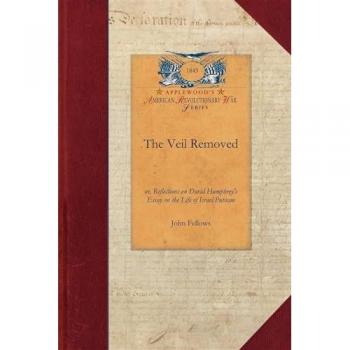 The Veil Removed: Reflections on Israel Putnam's Life