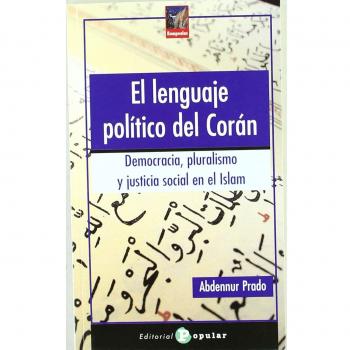 11.LENGUAJE POLITICO DEL CORAN.DEMOCRACIA...(ROMPEOLAS). NUEVO. Envío URGENTE