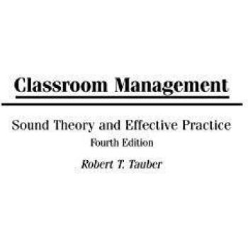 Classroom Management: Sound Theory and Effective Practice