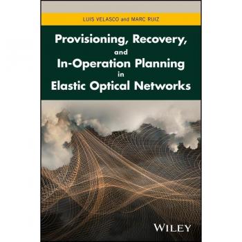 Vitalsource Technologies, Inc. Provisioning, Recovery, and In-Operation Planning in Elastic Optical Networks