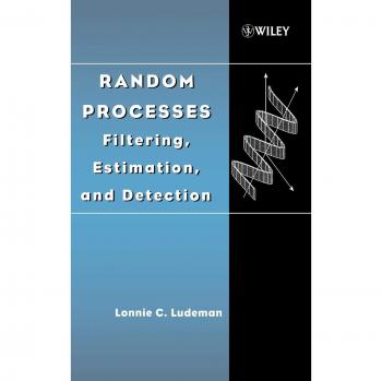 Random Processes: Filtering, Estimation, and Detection