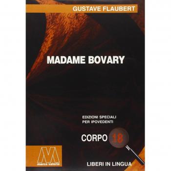 Madame Bovary. Ediz. per ipovedenti