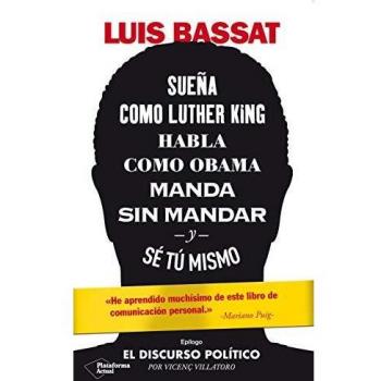 Sueña como Luther King, habla como Obama, manda sin mandar y sé tú mismo