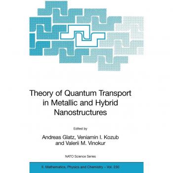 Theory of Quantum Transport in Metallic and Hybrid Nanostructures