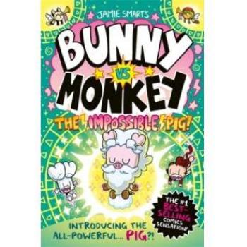 Bunny vs Monkey: The Impossible Pig