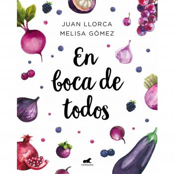 En boca de todos / For Everyone's Mouths: La guía de alimentación saludable para familias y niños a partir de un año (Libro práctico)