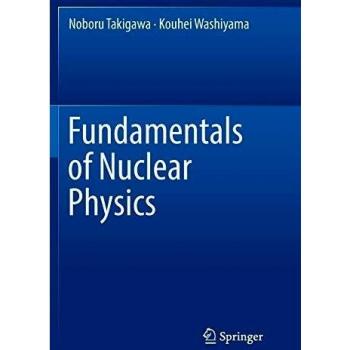 Fundamentals of Nuclear Physics