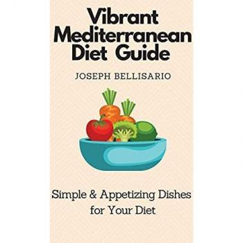 Bellisario, Joseph: Vibrant Mediterranean Diet Guide