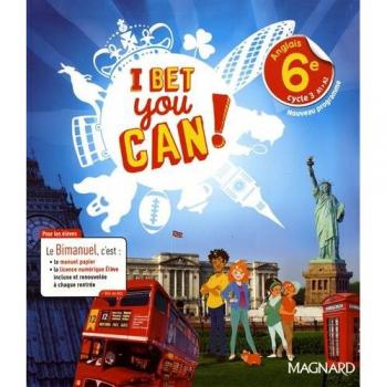 I Bet You Can! Anglais 6e (2017)