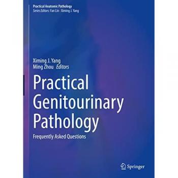 Practical Genitourinary Pathology: Frequently Asked Questions (Practical Anatomic Pathology)