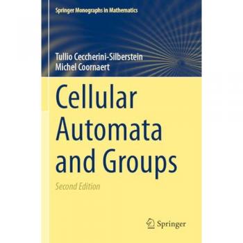 Cellular Automata and Groups (Springer Monographs in Mathematics)